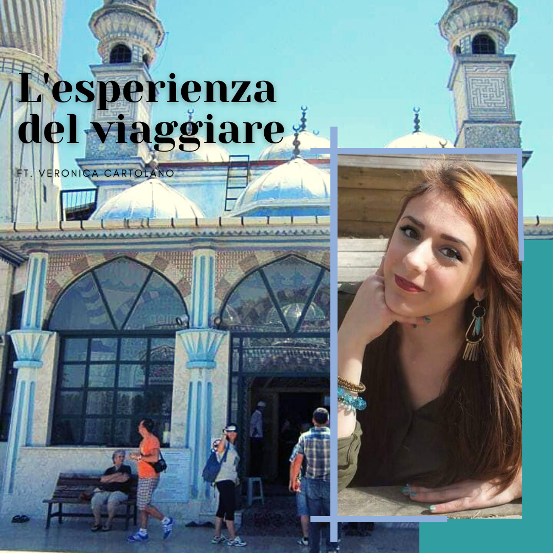 L’esperienza del viaggiare ft. Veronica&nbsp;Cartolano