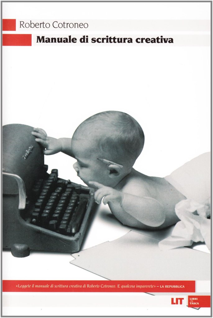 La copertina di "Manuale di scrittura creativa" di Roberto Cotroneo