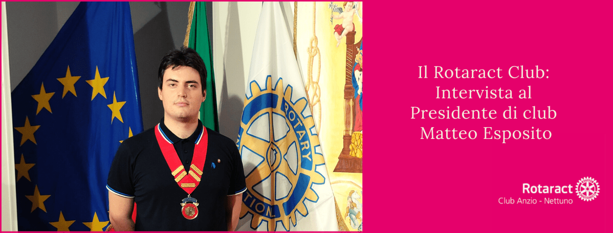 Il Rotaract Club ft. il Presidente di club Matteo&nbsp;Esposito