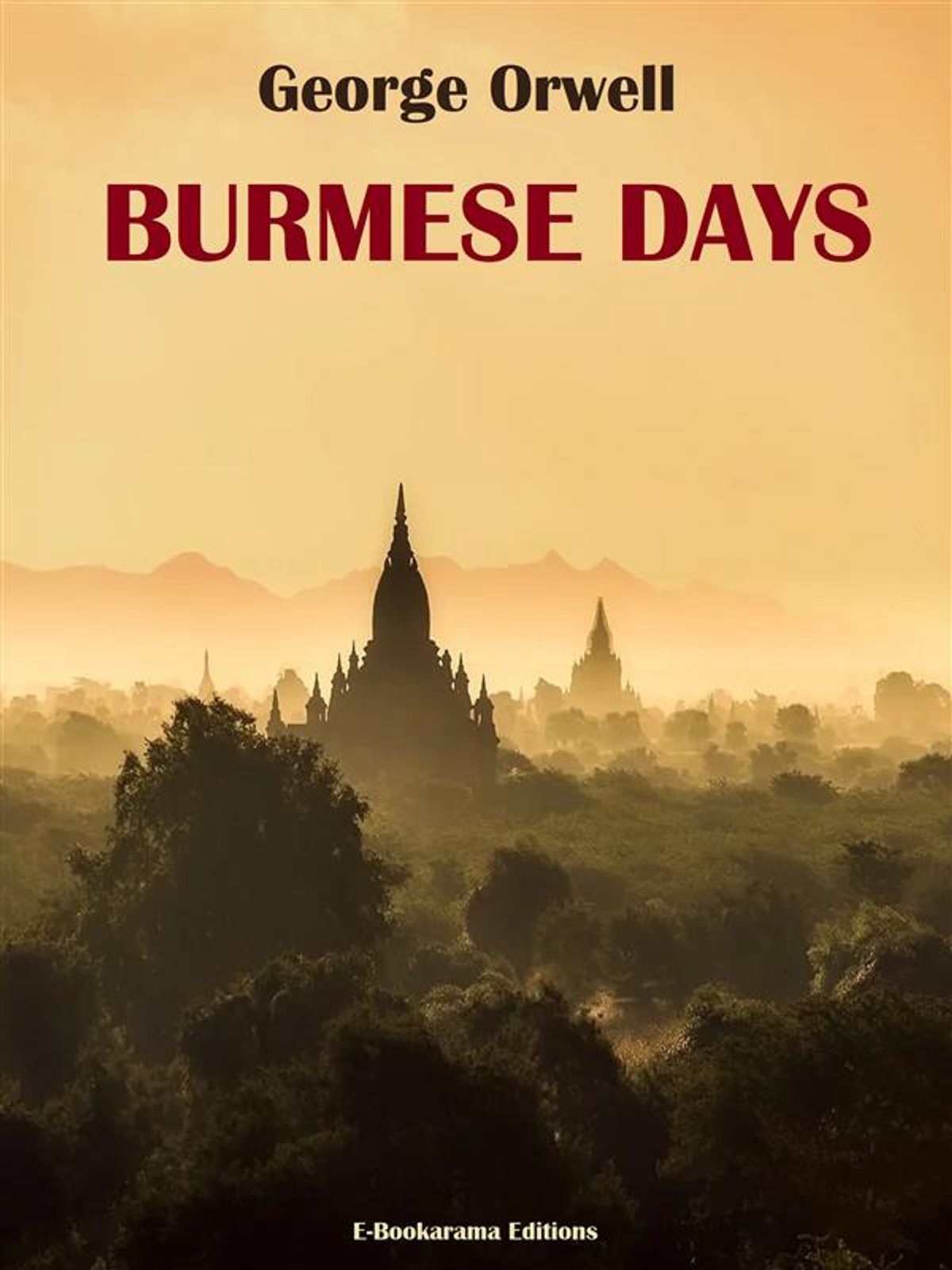 Burmese Days, George Orwell –&nbsp;Review