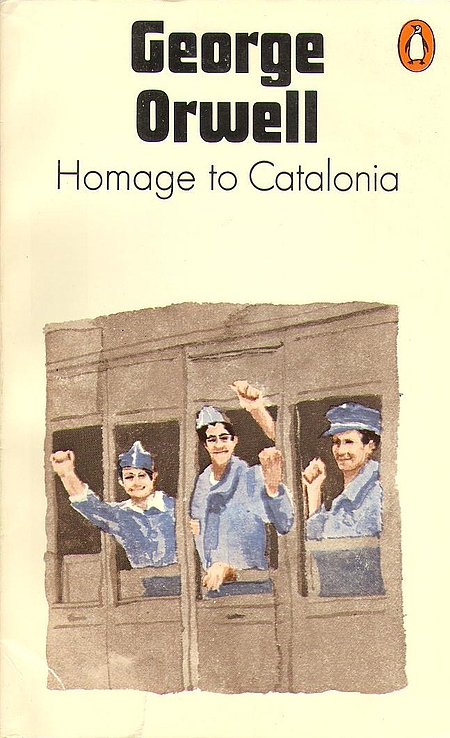 George Orwell – Homage to Catalonia –&nbsp;Review