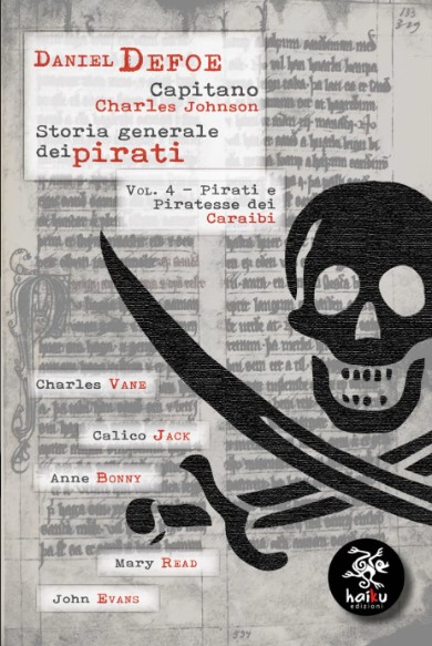 “Storia generale dei pirati Vol.4” del capitano Charles Johnson/Daniel Defoe –&nbsp;Segnalazione