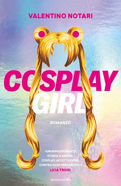 “Cosplaygirl” di Valentino Notari –&nbsp;Recensione