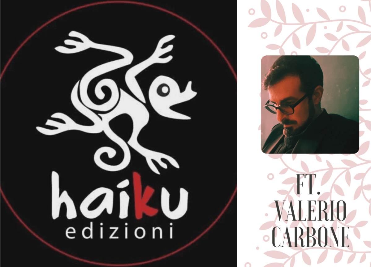 La casa editrice Edizioni Haiku ft. Valerio&nbsp;Carbone