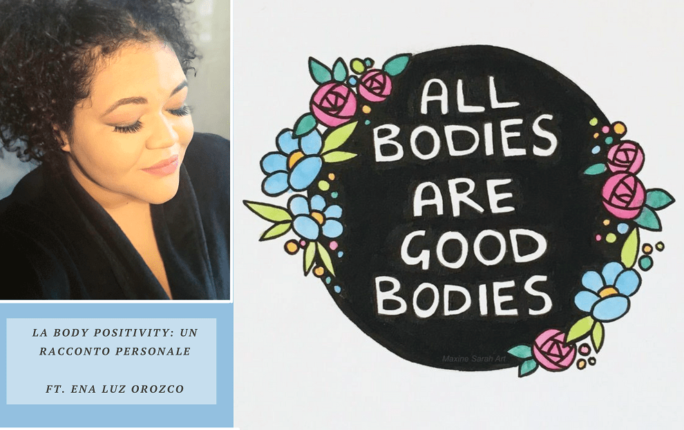 La body positivity: un racconto personale ft. Ena Luz&nbsp;Orozco
