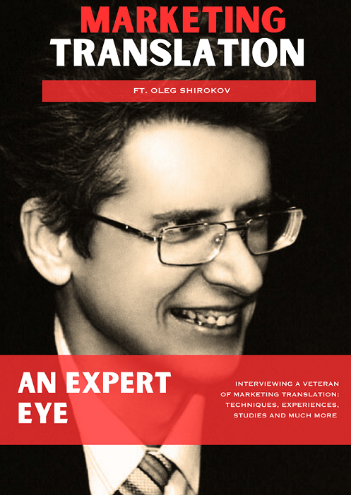 Marketing Translation: an expert eye ft. Oleg&nbsp;Shirokov