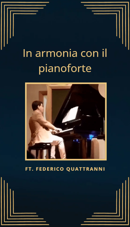 In armonia con il pianoforte ft. Federico&nbsp;Quattranni