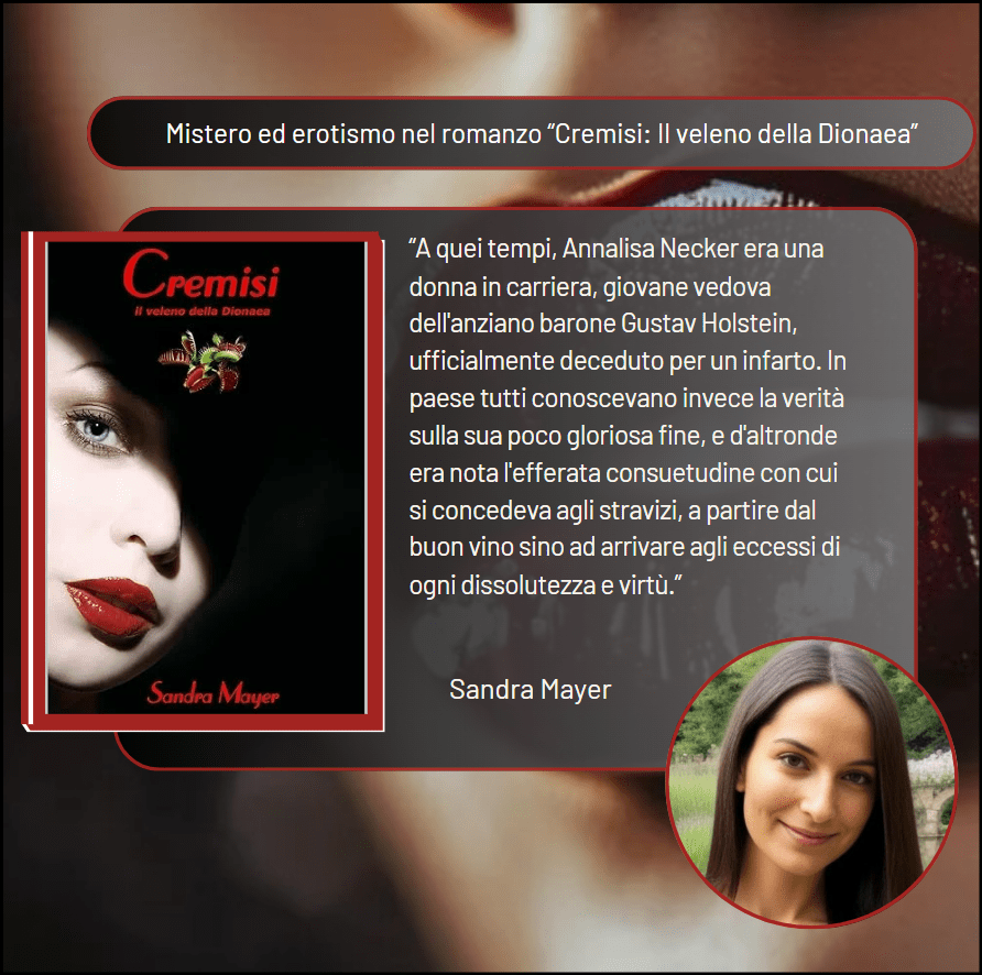 Mistero ed erotismo nel romanzo “Cremisi: Il veleno della Dionaea” ft. Sandra&nbsp;Mayer
