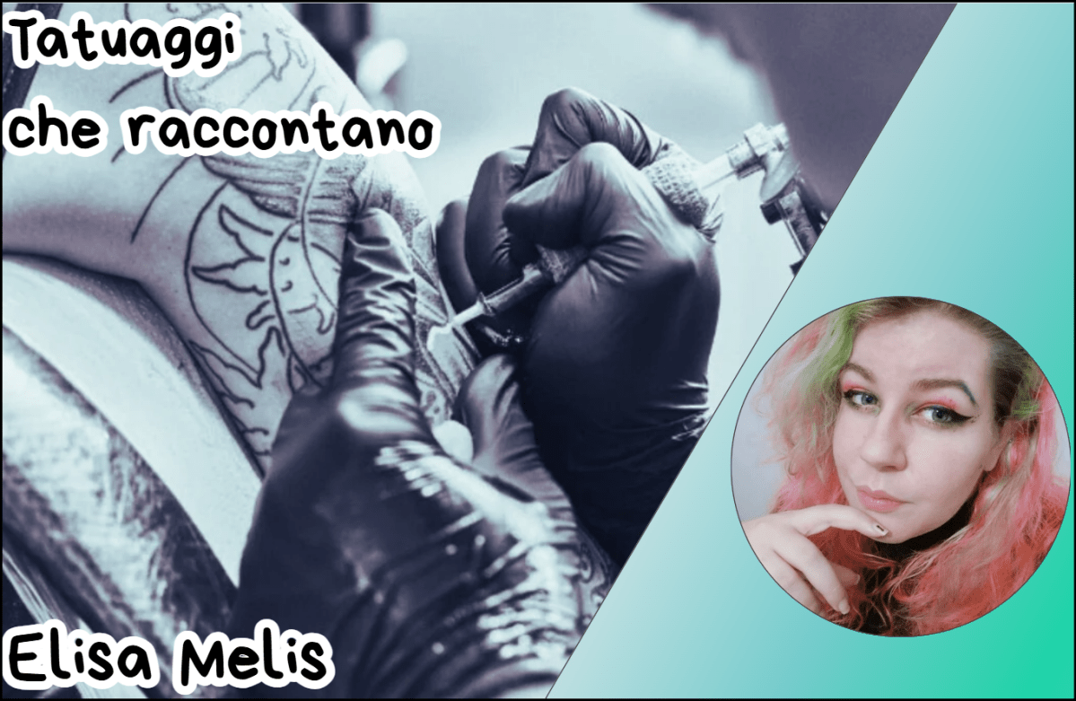 Tatuaggi che raccontano ft. Elisa&nbsp;Melis