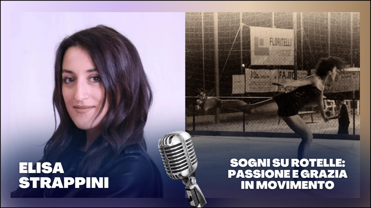 Sogni su rotelle: passione e grazia in movimento ft. Elisa&nbsp;Strappini