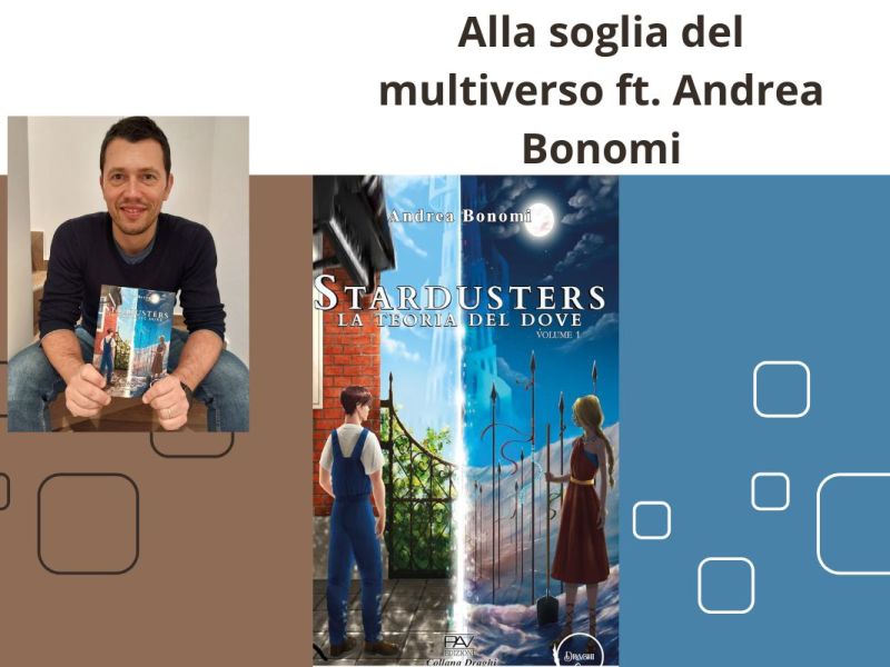 Alla soglia del multiverso ft. Andrea&nbsp;Bonomi