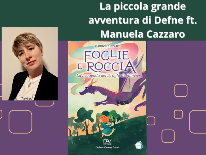 Una piccola grande avventura per Defne ft. Manuela&nbsp;Cazzaro