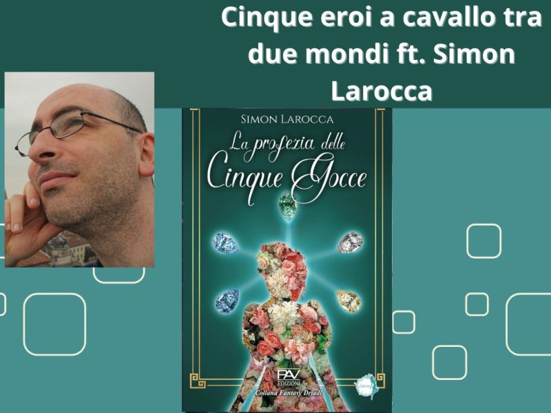 Cinque eroi a cavallo tra due mondi ft. Simon&nbsp;Larocca